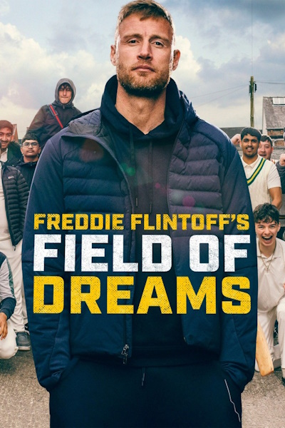 Freddie Flintoffs Field of Dreams - Season 3