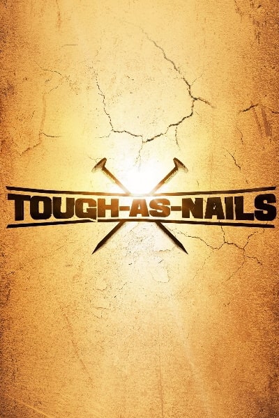 Tough As Nails&nbsp;- Season 2