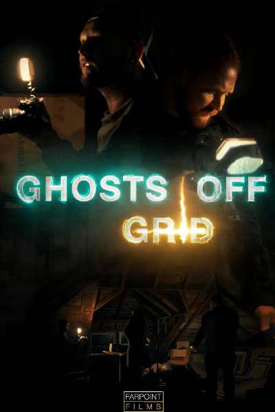 Ghosts Off Grid - Season 2