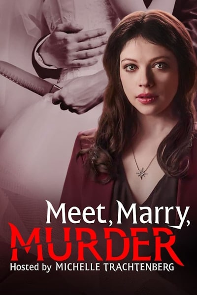 Meet, Marry, Murder Hosted by Michelle Trachtenberg - Season 1