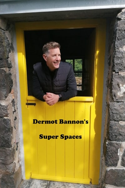 Dermot Bannons Super Spaces - Season 1