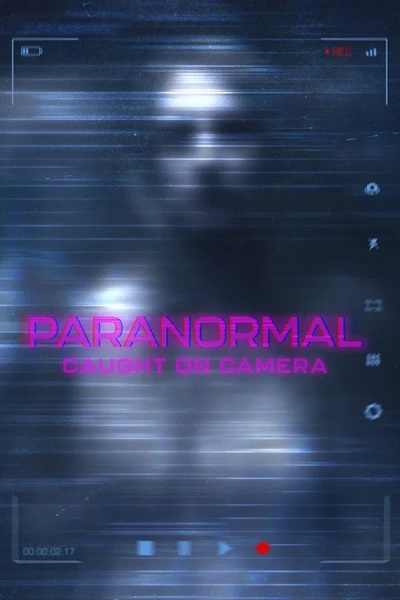 Paranormal Caught on Camera - Season 9