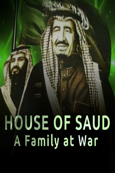 House of Saud: A Family at War - Season 1